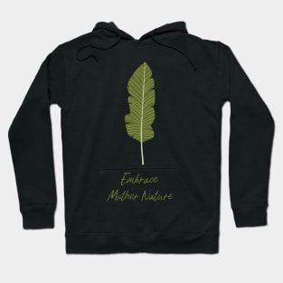 Embrace Mother Nature Hoodie